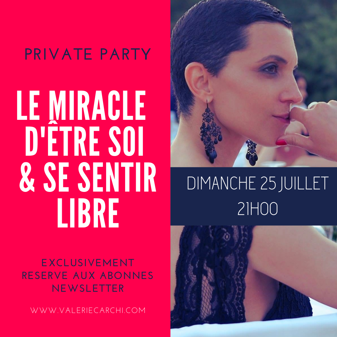 VISUEL PRIVATE PARTY LE MIRACLE D'ETRE SOI ET SE SENTIR LIBRE